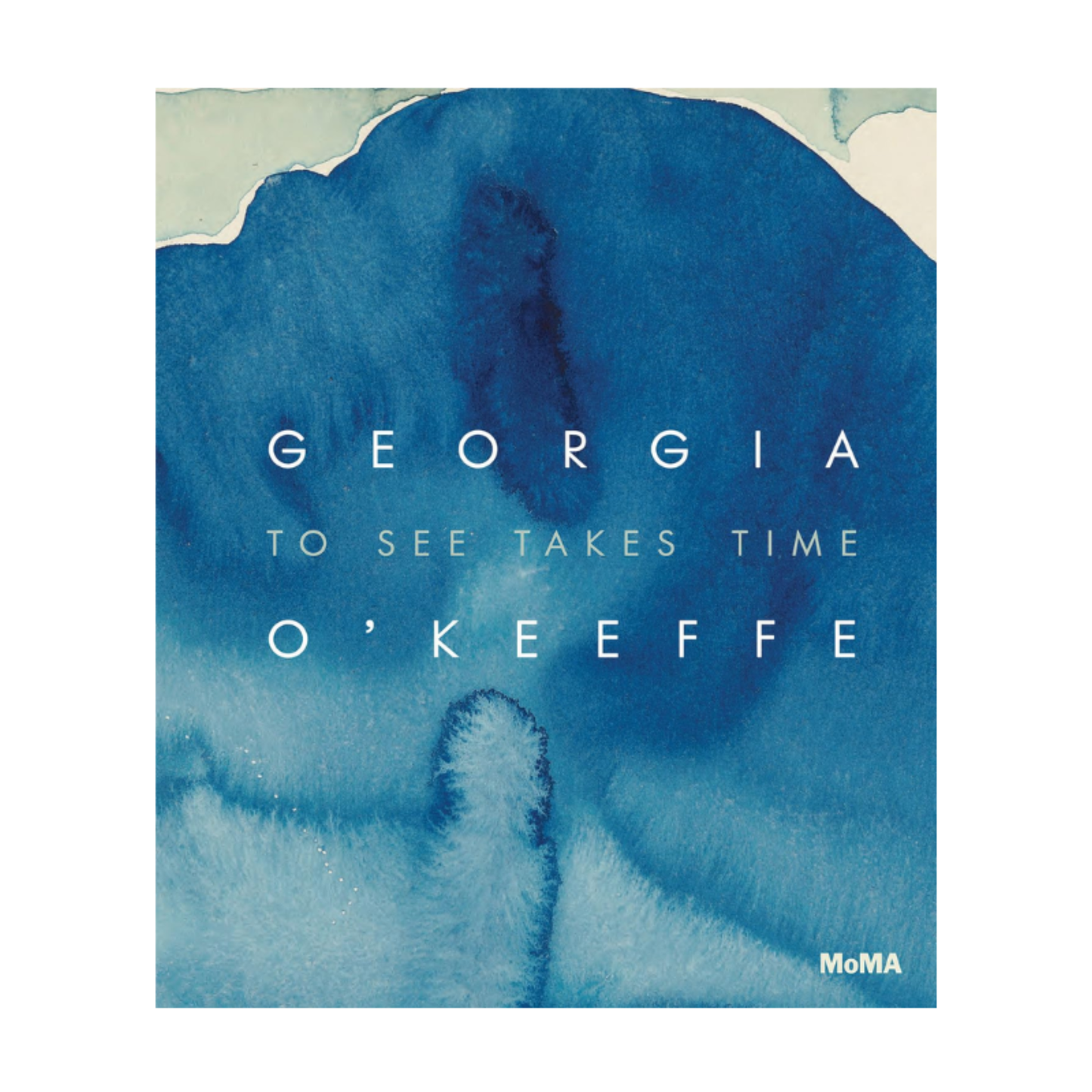 Georgia O’Keeffe: To See Takes Time