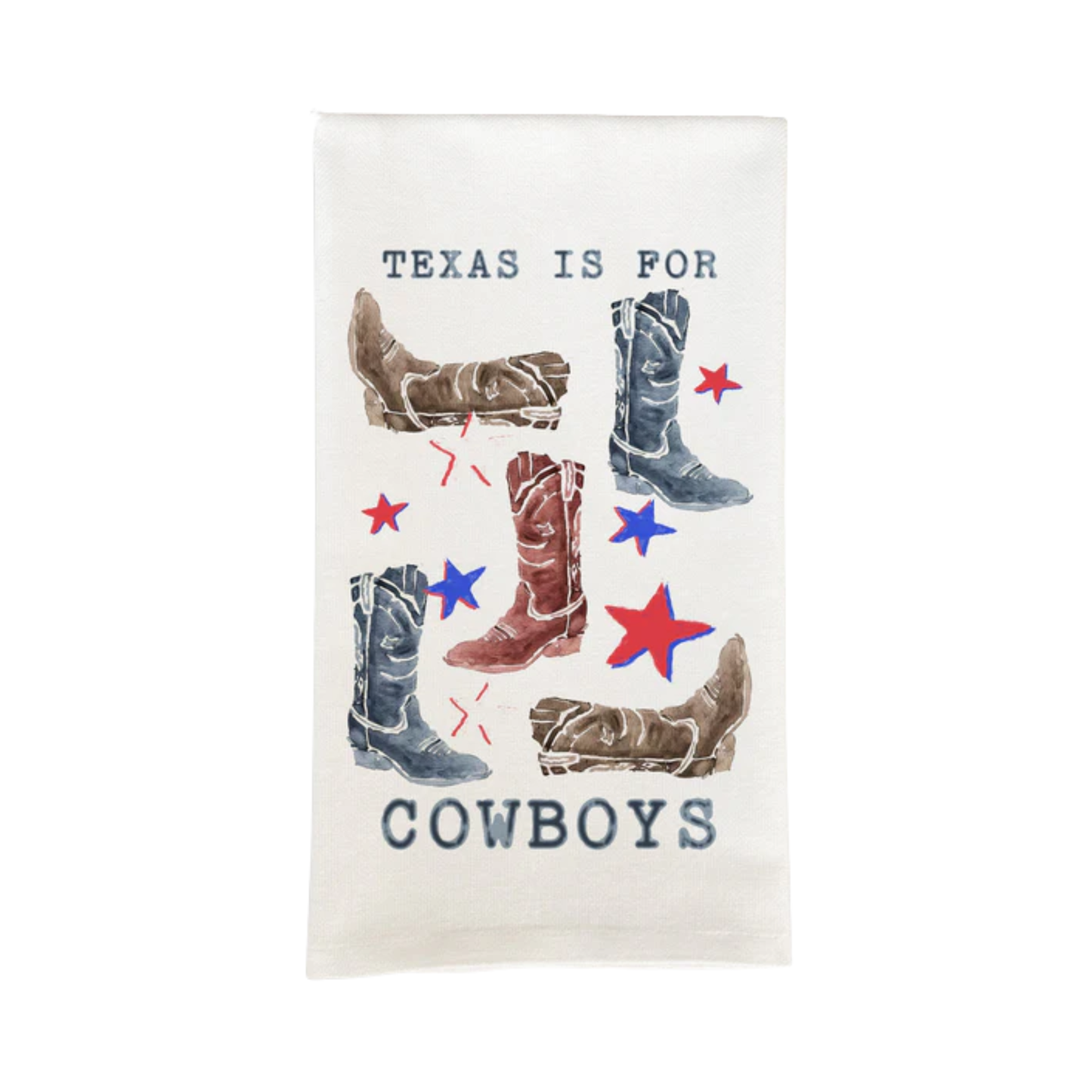 Texas Is For Cowboys Tea Towel