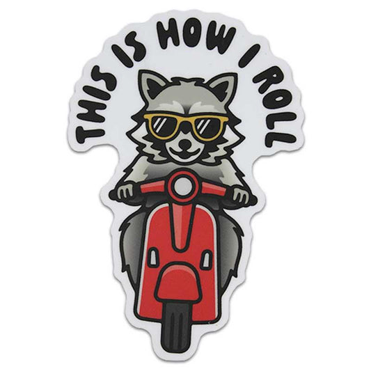 This is How I roll Raccoon Sticker