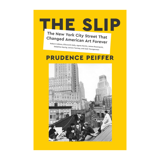 SALE The Slip: The New York City Street That Changed American Art Forever
