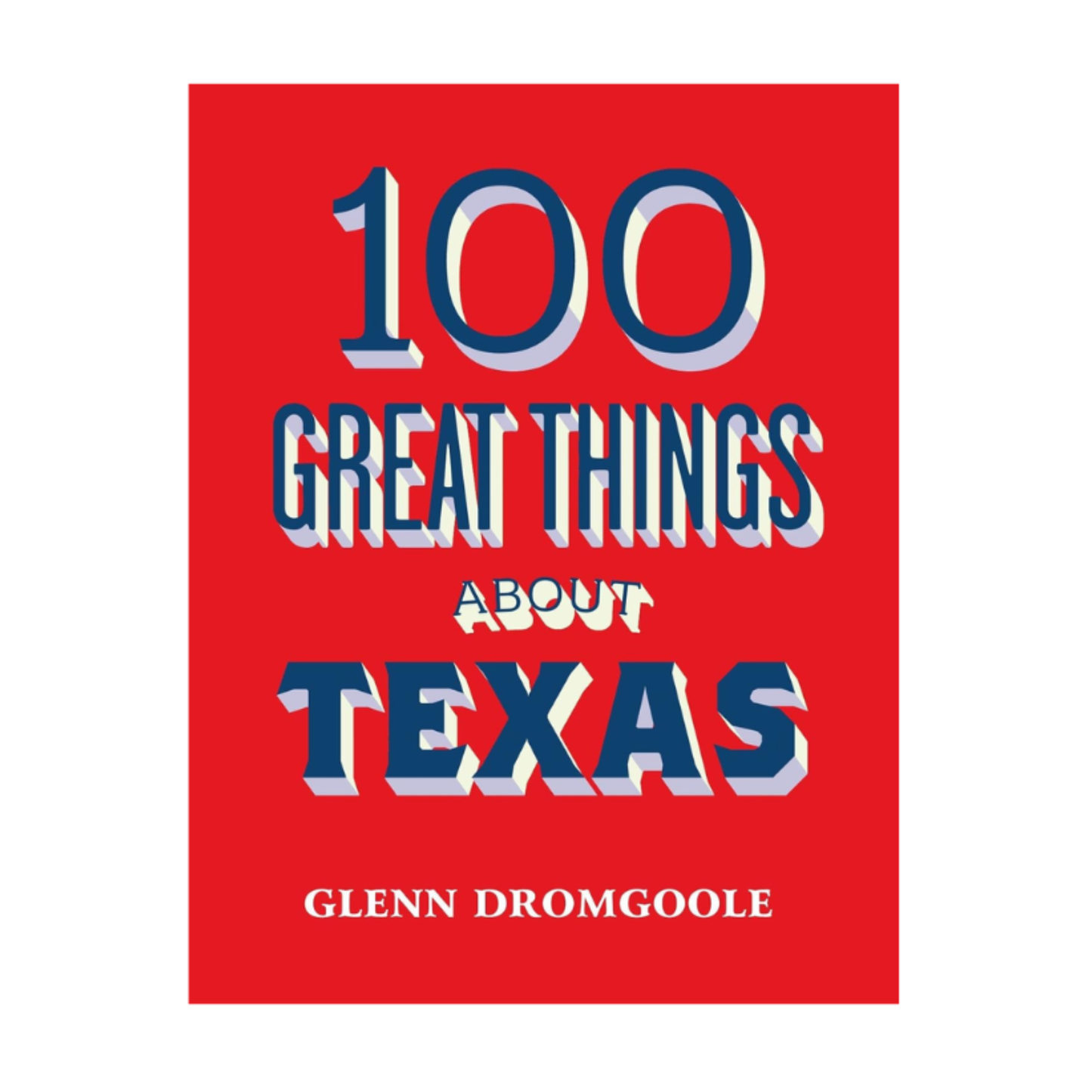 100 Great Things About Texas