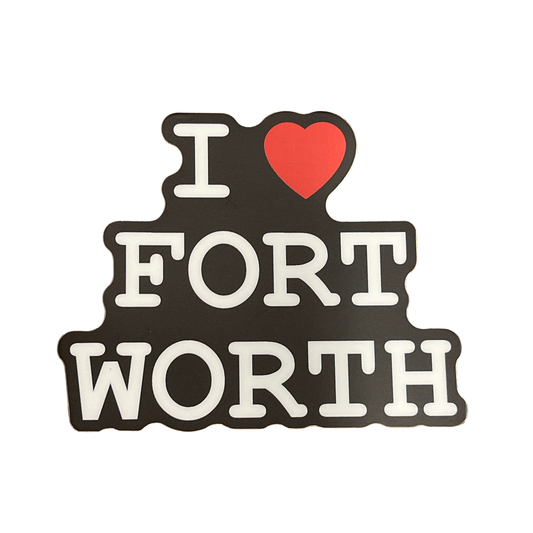 I Heart Fort Worth Vinyl Sticker