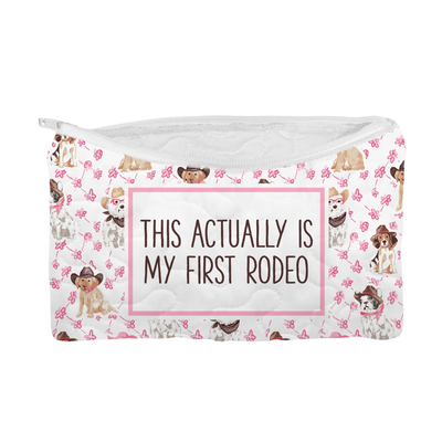 This is Actually My First Rodeo Makeup Bag