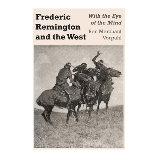 Frederic Remington and the West
