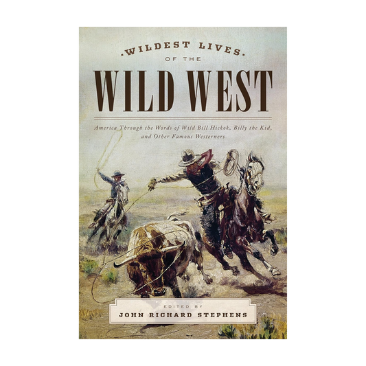 Wildest Lives of the Wild West Book