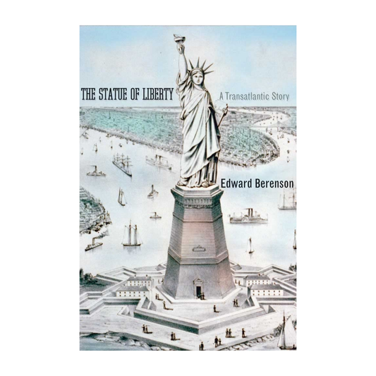 The Statue of Liberty: A Transatlantic Story
