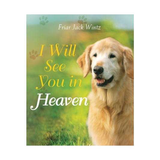 I Will See You In Heaven - Dog Book