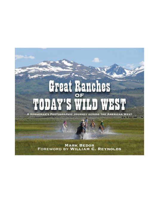 Great Ranches of Todays Wild West