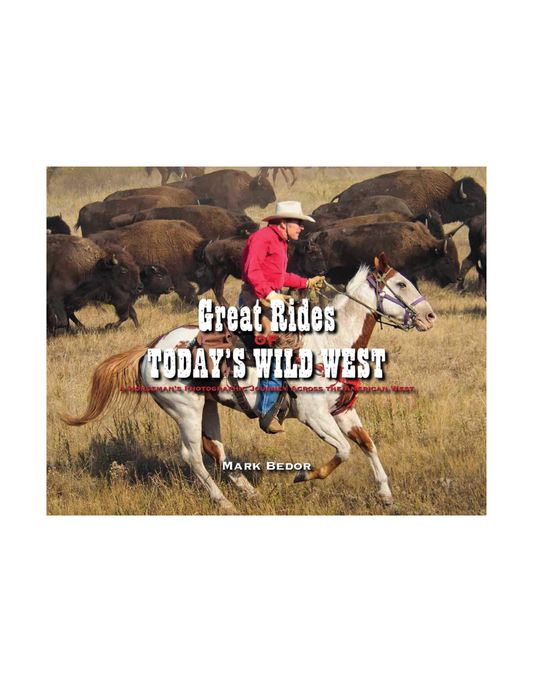Great Rides of Todays Wild West
