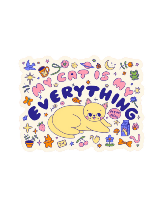 My Cat Is My Everything Vinyl Sticker